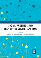 Social Presence and Identity in Online Learning