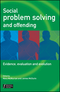 Social Problem Solving and Offending: Evidence, Evaluation and Evolution