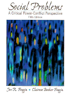 Social Problems: A Critical Power-Conflict Perspective