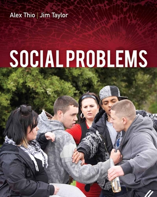 Social Problems: . - Thio, Alex, and Taylor, Jim D, Professor
