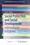 Social Protection and Social Development: International Initiatives