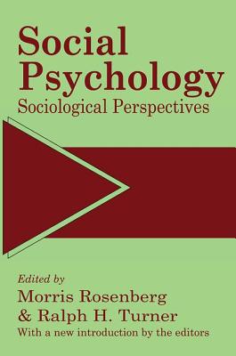 Social Psychology: Sociological Perspectives - Turner, Ralph