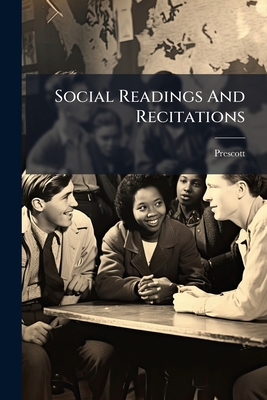 Social Readings and Recitations - Prescott (Creator)