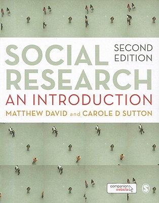 Social Research: An Introduction - David, Matthew, and Sutton, Carole
