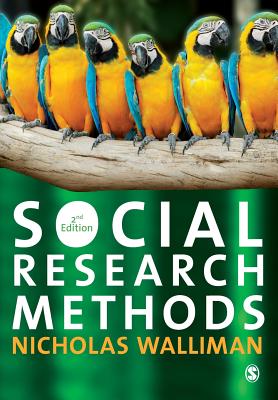 Social Research Methods: The Essentials - Walliman, Nicholas Stephen Robert