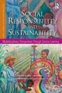 Social Responsibility and Sustainability: Multidisciplinary Perspectives Through Service Learning