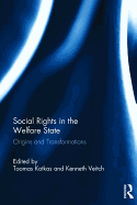 Social Rights in the Welfare State: Origins and Transformations