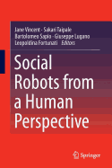 Social Robots from a Human Perspective