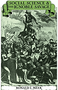Social Science and the Ignoble Savage