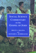 Social Science Commentary on the Gospel of John