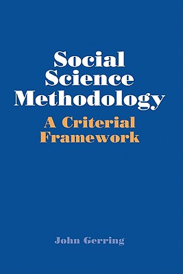 Social Science Methodology: A Criterial Framework - Gerring, John