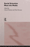 Social Scientists Meet the Media