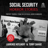 Social Security Horror Stories: Protect Yourself from the System & Avoid Clawbacks