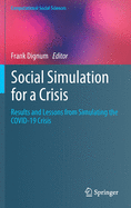 Social Simulation for a Crisis: Results and Lessons from Simulating the Covid-19 Crisis