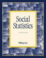 Social Statistics with Doing Statistics Using Microcase - Fox, William