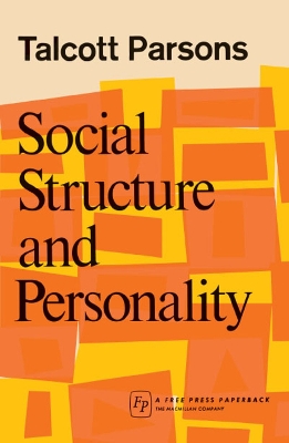 Social Structure & Person - Parsons, Talcott