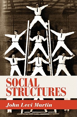 Social Structures - Martin, John Levi