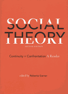 Social Theory: Continuity and Confrontation: A Reader