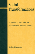 Social Transformations: A General Theory of Historical Development