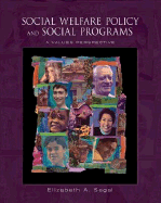 Social Welfare Policy and Social Programs: A Values Perspective