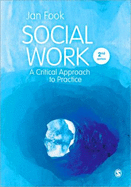 Social Work: A Critical Approach to Practice