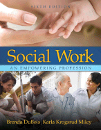 Social Work: An Empowering Profession
