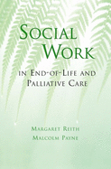 Social Work in End-Of-Life and Palliative Care