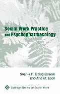 Social Work Practice and Psychopharmacology
