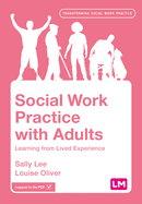 Social Work Practice with Adults: Learning from Lived Experience