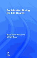 Socialisation During the Life Course
