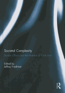 Societal Complexity: System Effects and the Problem of Prediction