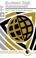 Societal Risk Assessment: How Safe Is Safe Enough?