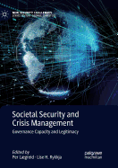 Societal Security and Crisis Management: Governance Capacity and Legitimacy