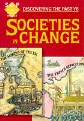 Societies in Change  Pupils' Book - Lomas, Tim, and Hinton, Chris, and Shephard, Colin
