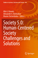 Society 5.0: Human-Centered Society Challenges and Solutions