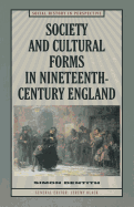Society and Cultural Forms in the Nineteenth Century