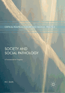 Society and Social Pathology: A Framework for Progress