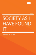 Society as I Have Found It