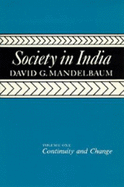 Society in India, Volume 1: Continuity and Change