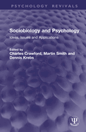 Sociobiology and Psychology: Ideas, Issues, and Applications