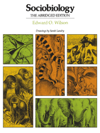 Sociobiology: The Abridged Edition
