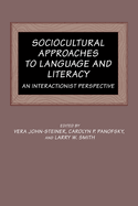 Sociocultural Approaches to Language and Literacy: An Interactionist Perspective