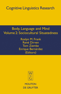 Sociocultural Situatedness - Frank, Roslyn M (Editor), and Dirven, Ren� (Editor), and Ziemke, Tom (Editor)
