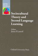 Sociocultural theory and second language learning