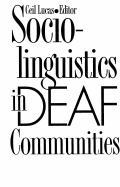 Sociolinguistics in Deaf Communities: Volume 1