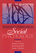 Sociological Perspectives on Social Psychology