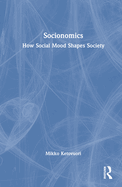 Socionomics: How Social Mood Shapes Society