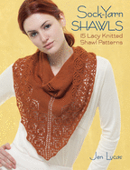 Sock-Yarn Shawls: 15 Lacy Knitted Shawl Patterns