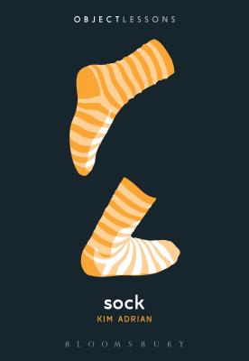 Sock - Adrian, Kim, and Schaberg, Christopher (Editor)
