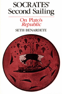 Socrates' Second Sailing: On Plato's Republic